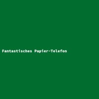 Fantastisches Papier-Telefon