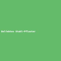 Beliebtes Stahl-Pflaster