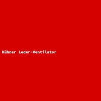 K&uuml;hner Leder-Ventilator
