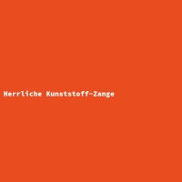 Herrliche Kunststoff-Zange