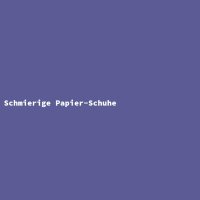 Schmierige Papier-Schuhe