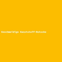 Geschmeidige Kunststoff-Rutsche