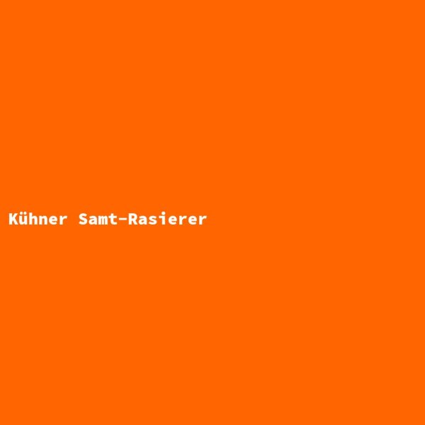 K&uuml;hner Samt-Rasierer