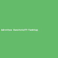Adrettes Kunststoff-Tanktop
